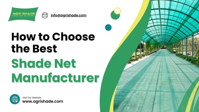 How to choose the best shade net manufacturer