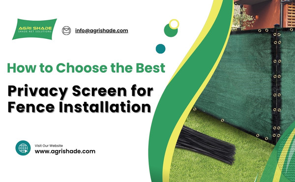 How to Choose the Best Privacy Screen for Fence Installation