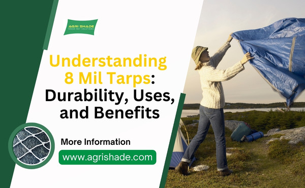 8 Mil Tarps Durability, Uses, and Benefits