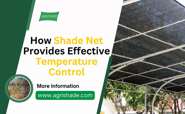 How Shade Net Provides Effective Temperature Control